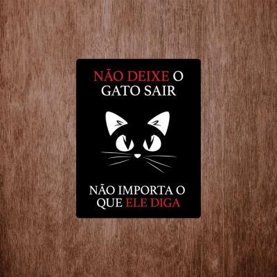 Placa Decorativa Nao Deixe O Gato Sair 180X230Mm