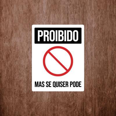 Placa Decorativa Proibido Mas Se Quiser Pode 180X230Mm