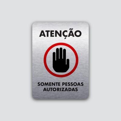 Placa Somente Pessoas Autorizadas 140X190Mm